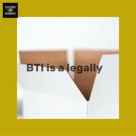 What is an EU Binding Tariff Information (BTI), and why would you nee.